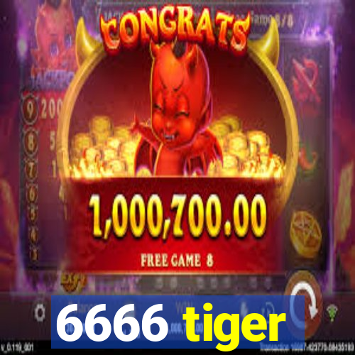 6666 tiger